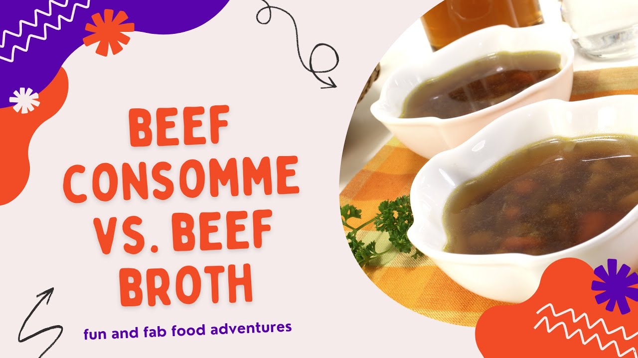 What’s the difference between beef broth and consommé?